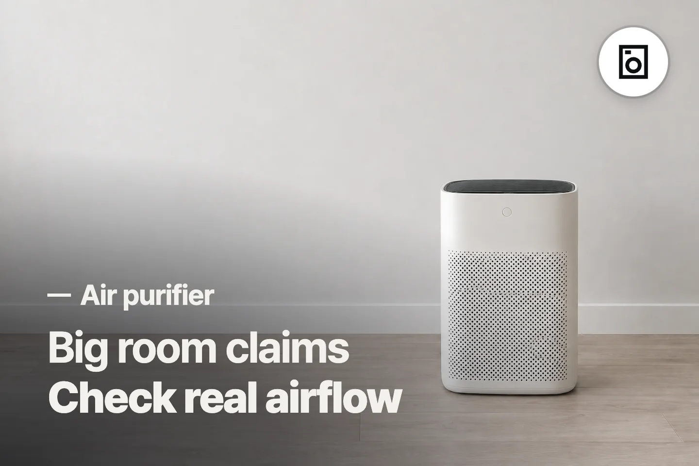 Big room claims Check real airflow — Air purifier (photo is an AI-generated illustration)