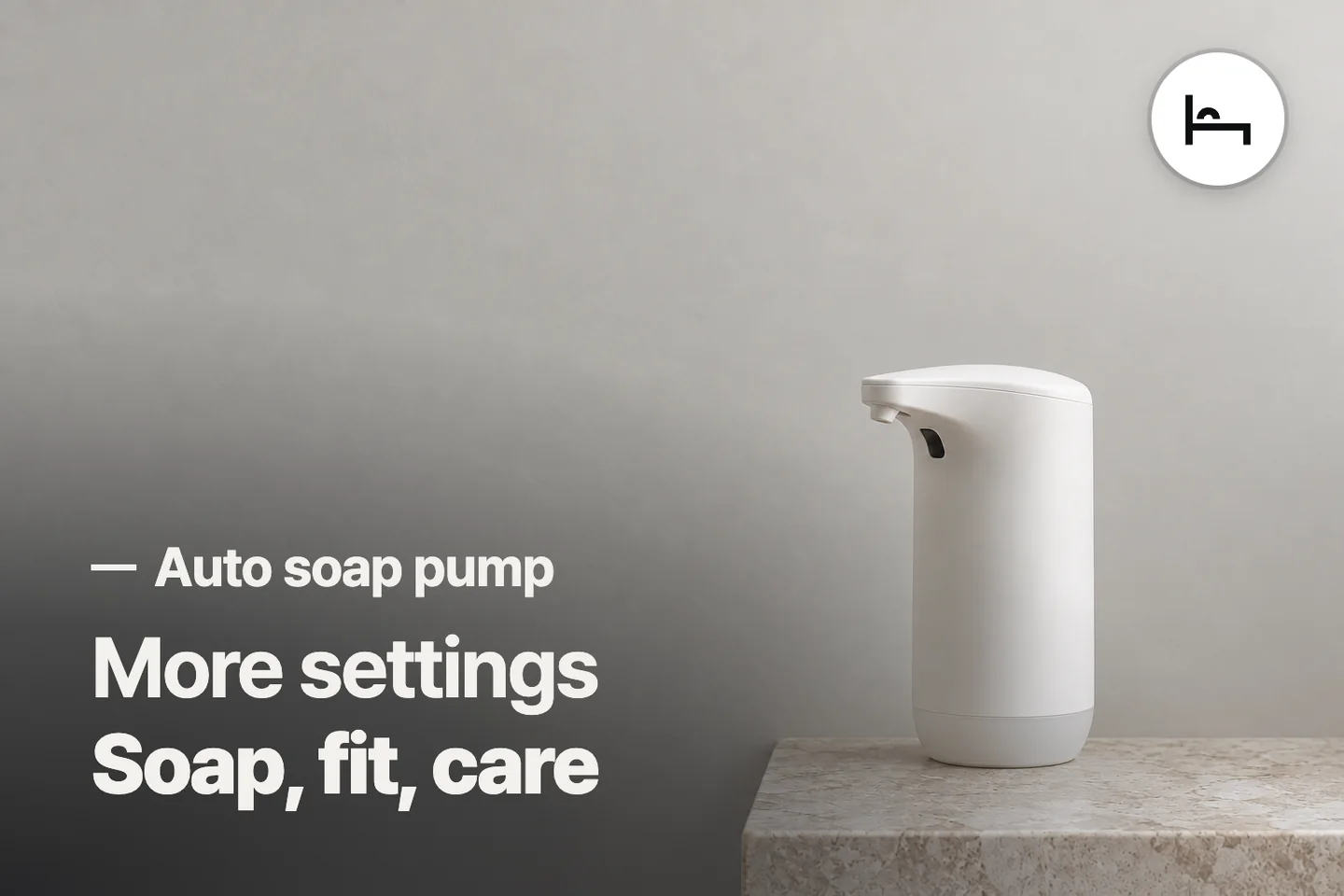 More settings Soap, fit, care — Auto soap pump