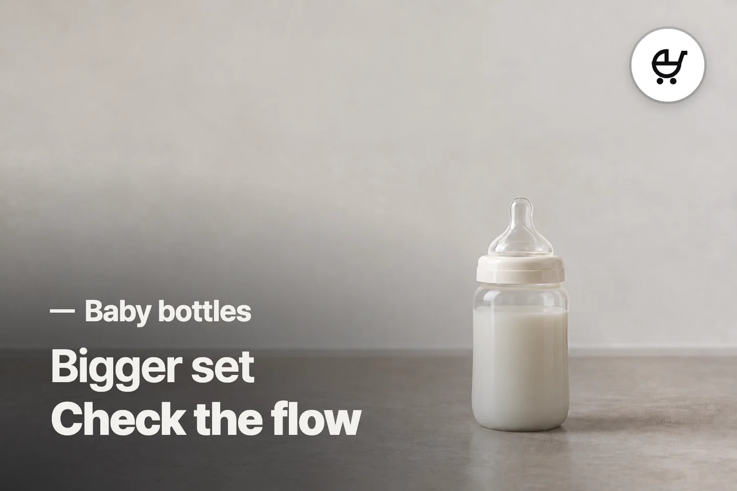Bigger set Check the flow — Baby bottles (photo is an AI-generated illustration)