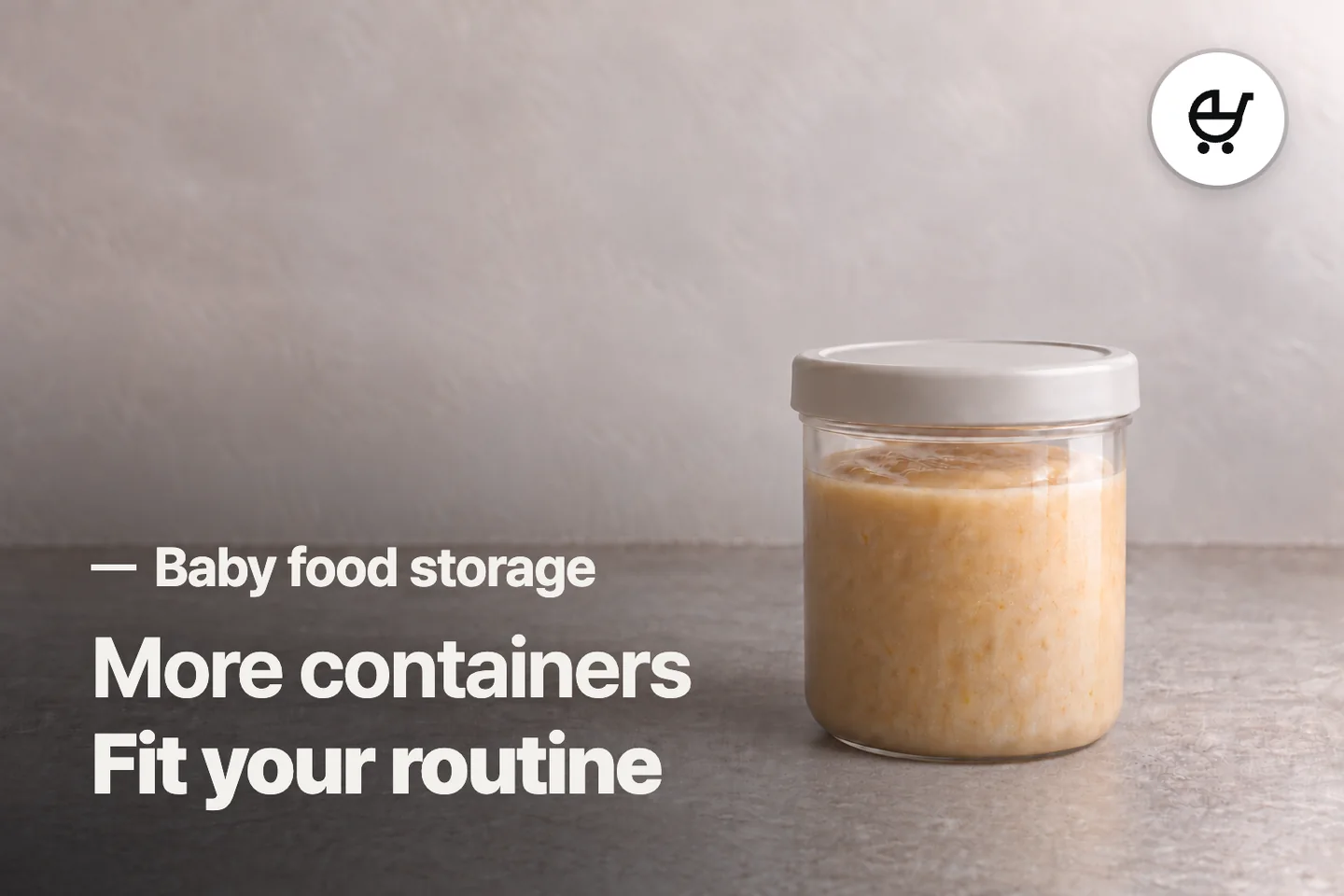 More containers Fit your routine — Baby food storage (photo is an AI-generated illustration)