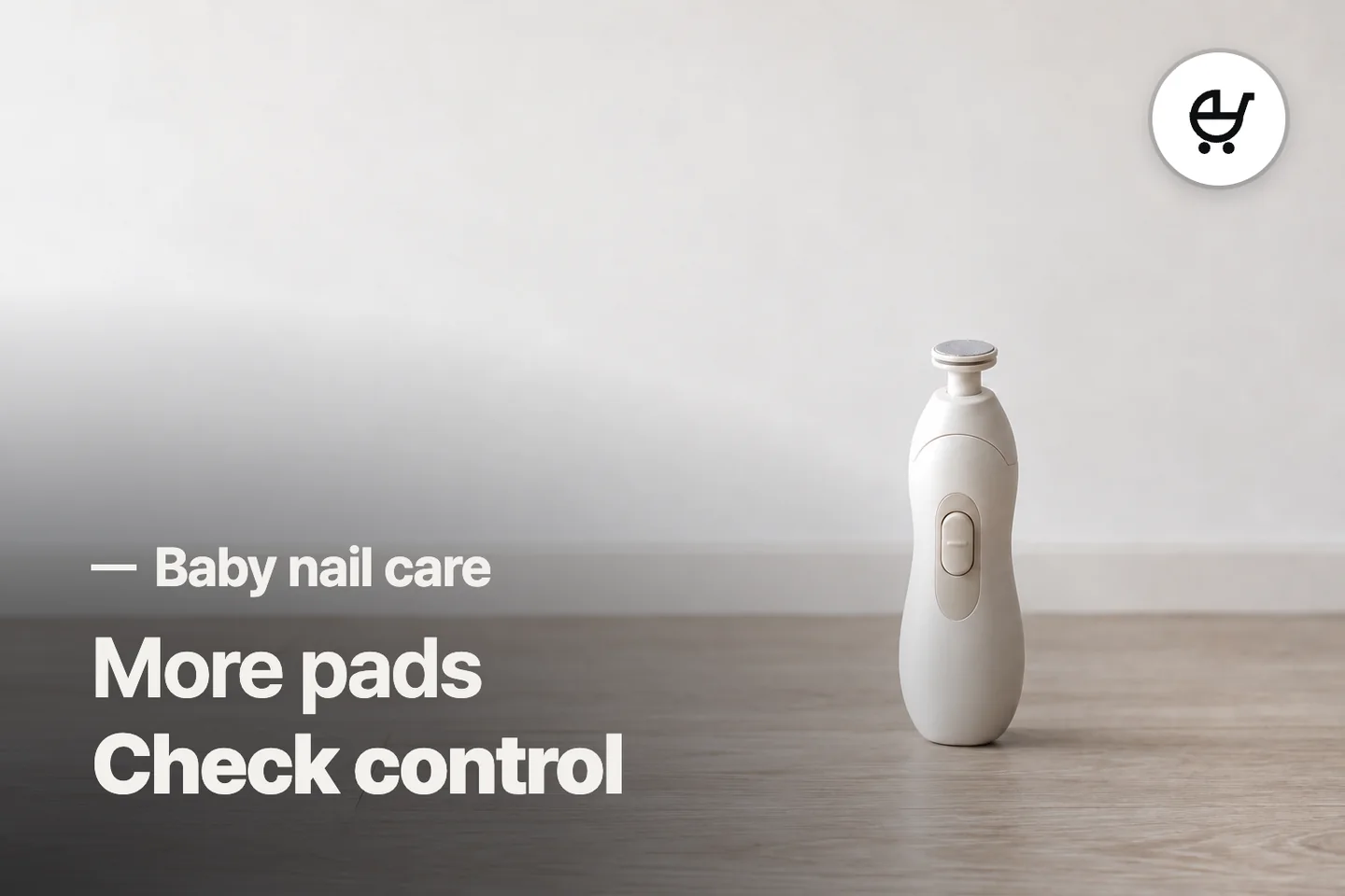 More pads Check control — Baby nail care (photo is an AI-generated illustration)