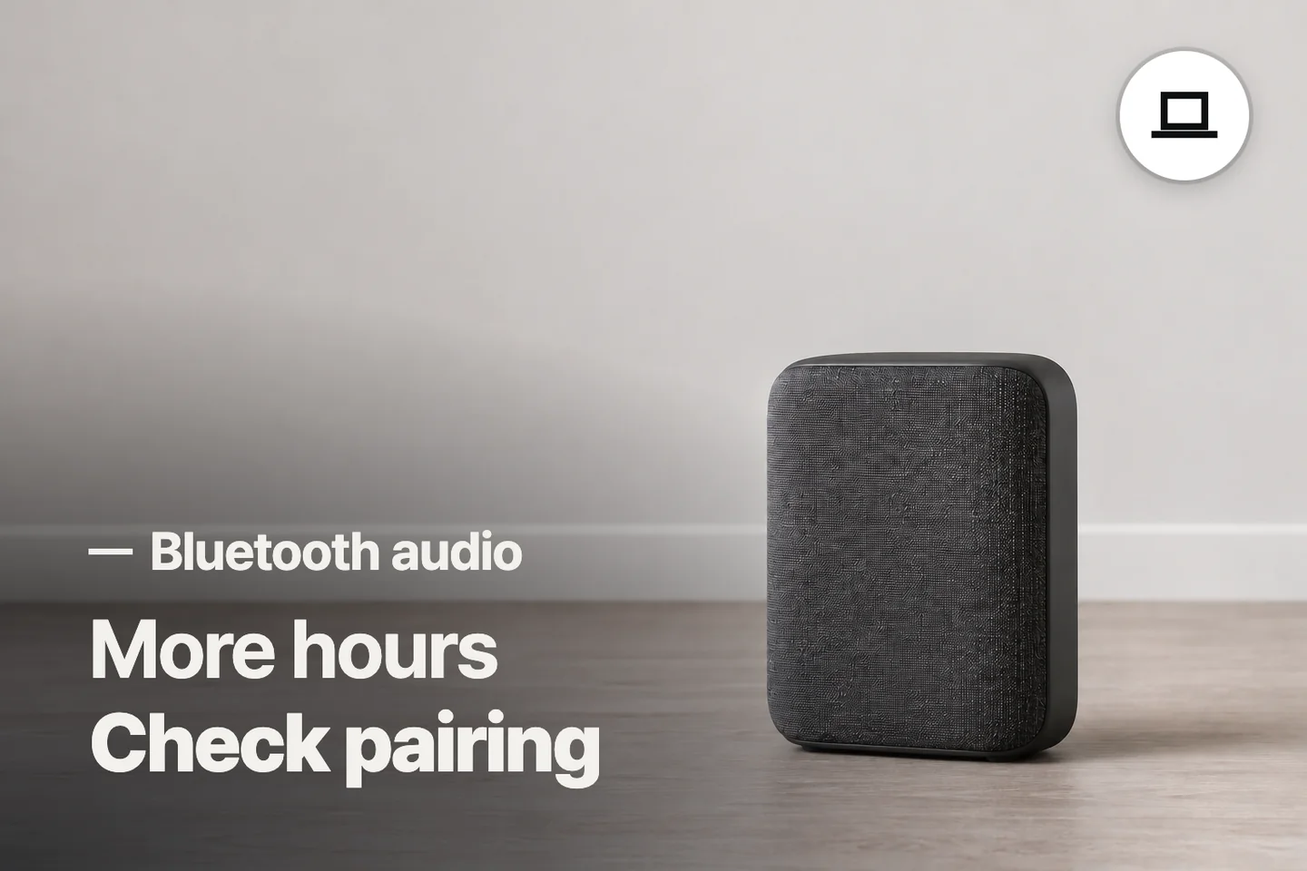 More hours Check pairing — Bluetooth audio (photo is an AI-generated illustration)