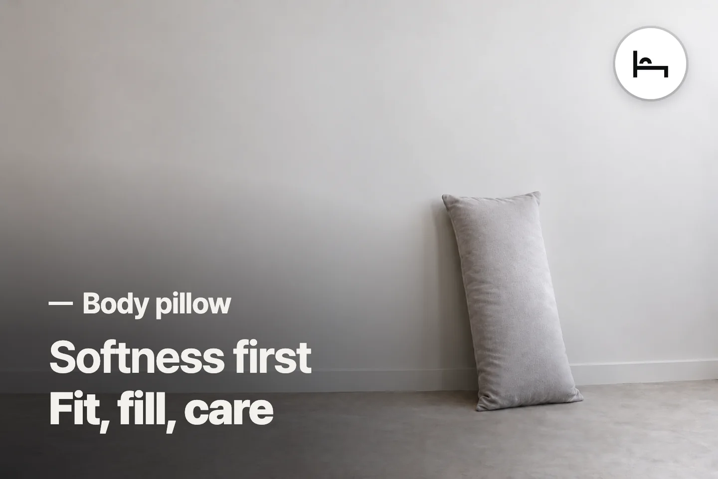 Softness first Fit, fill, care — Body pillow (photo is an AI-generated illustration)