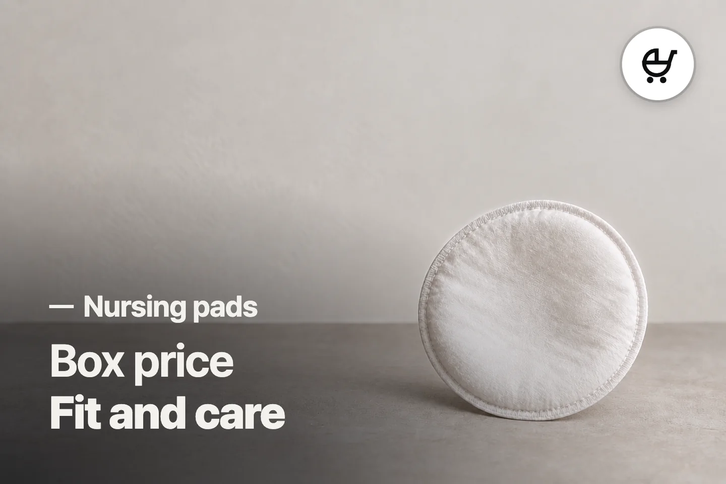 Box price Fit and care — Nursing pads (photo is an AI-generated illustration)