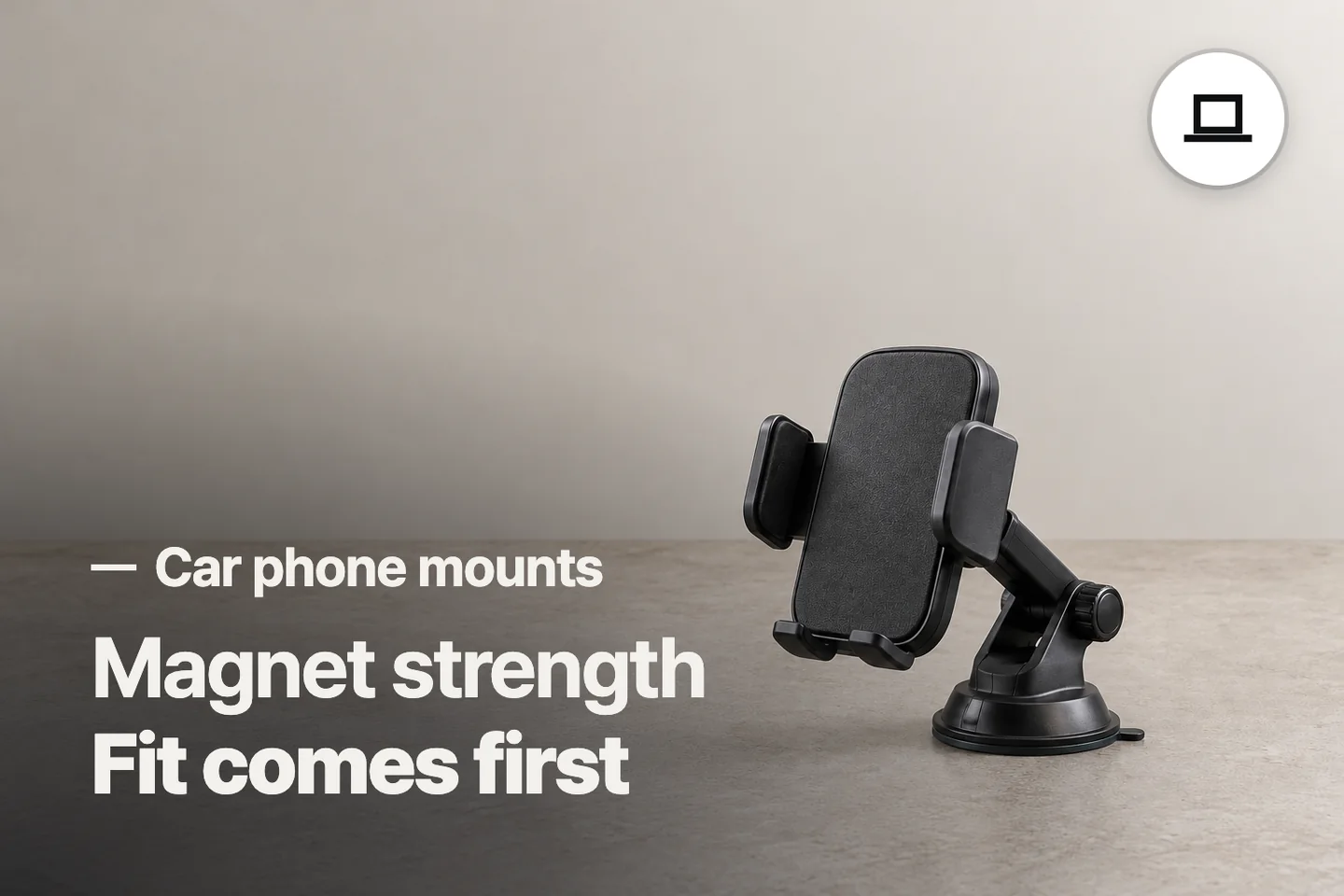 Magnet strength Fit comes first — Car phone mounts (photo is an AI-generated illustration)