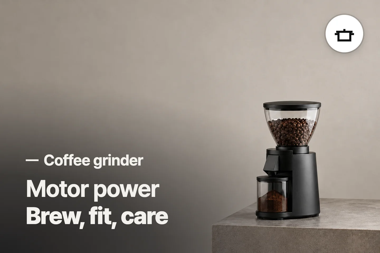 Motor power Brew, fit, care — Coffee grinder (photo is an AI-generated illustration)