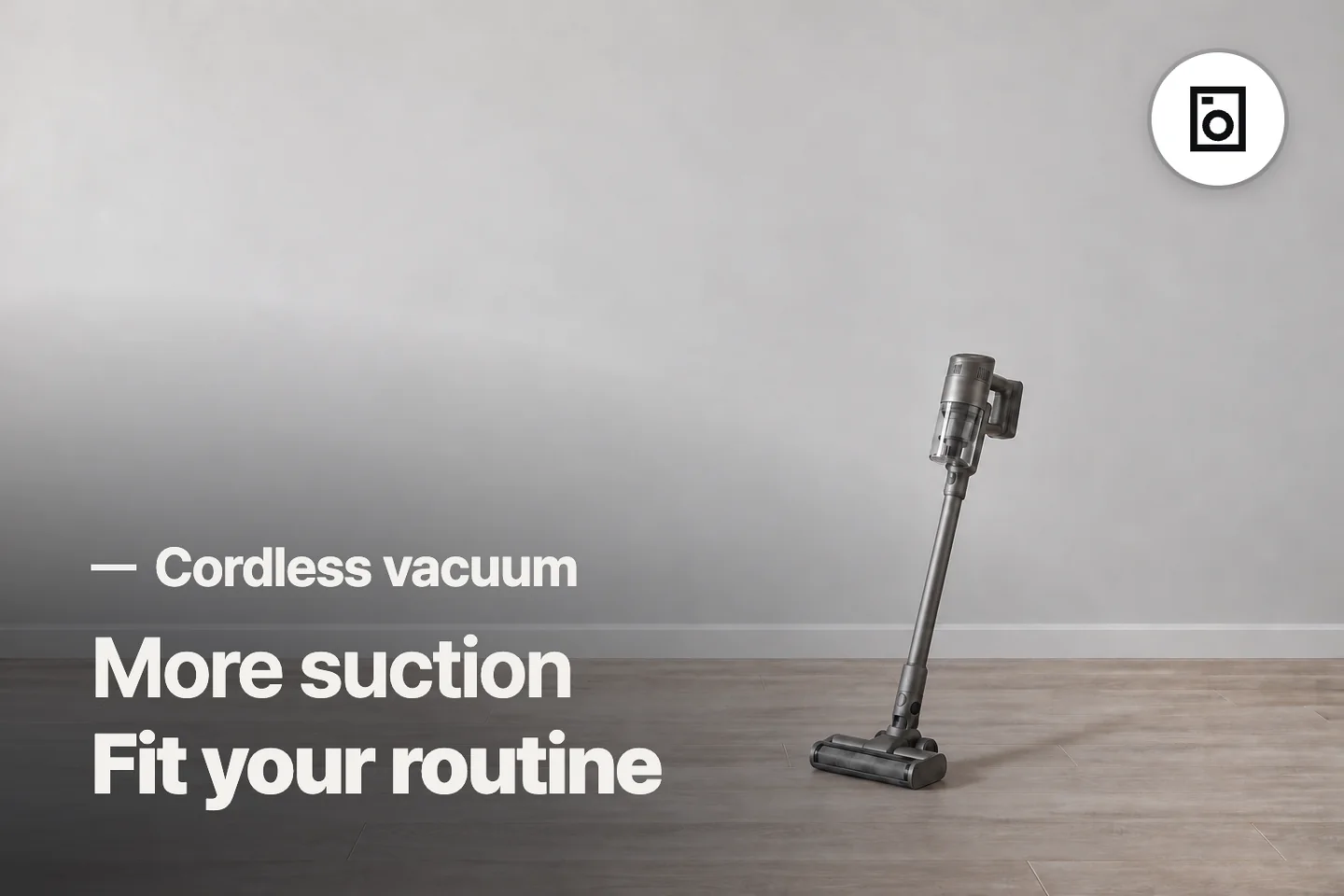 More suction Fit your routine — Cordless vacuum (photo is an AI-generated illustration)