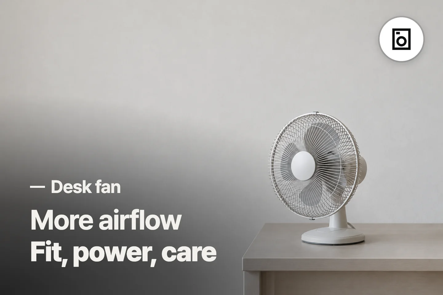 More airflow Fit, power, care — Desk fan (photo is an AI-generated illustration)