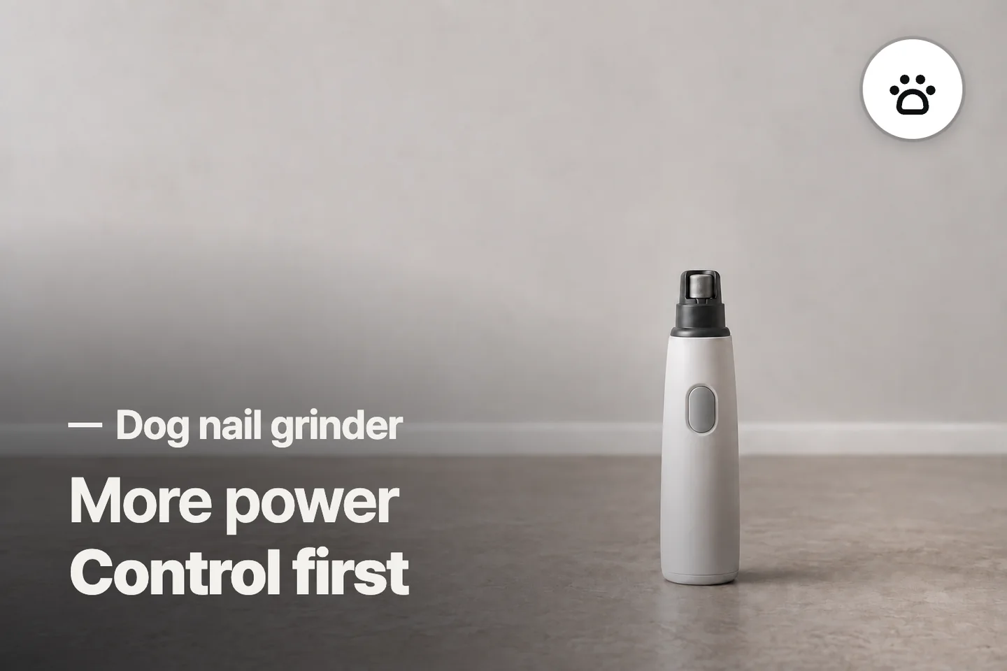 More power Control first — Dog nail grinder (photo is an AI-generated illustration)