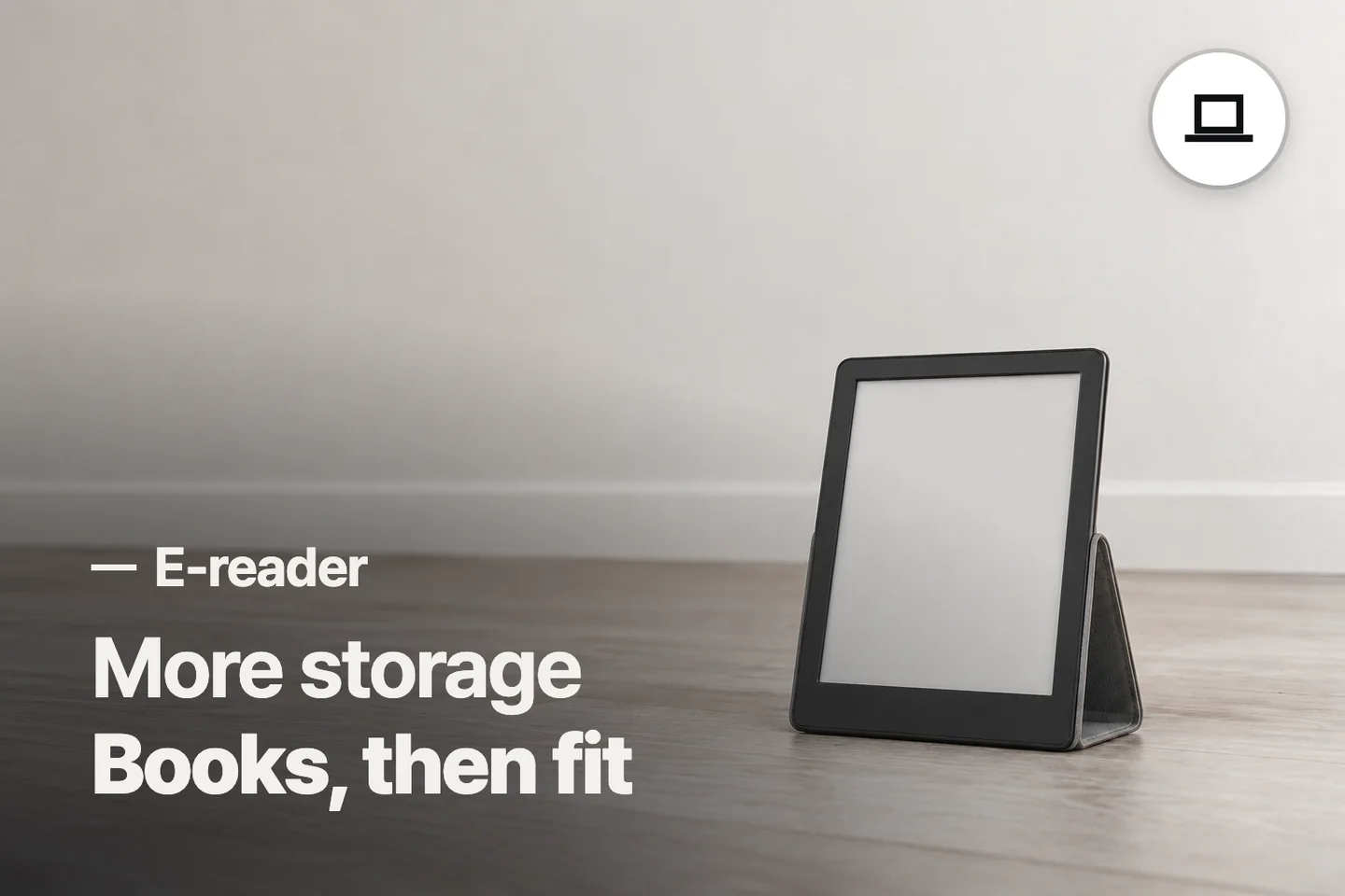 More storage Books, then fit — E-reader (photo is an AI-generated illustration)