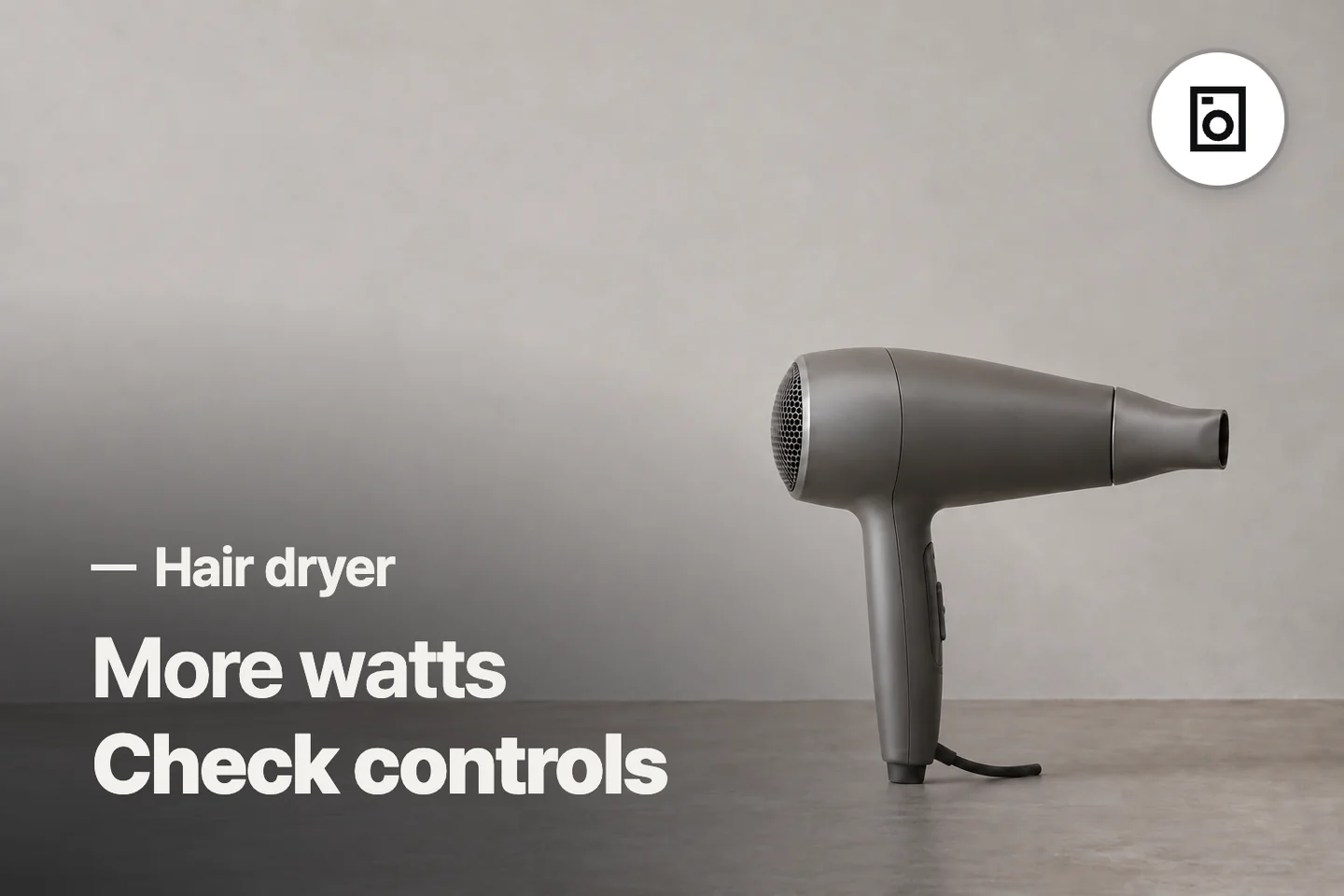 More watts Check controls — Hair dryer (photo is an AI-generated illustration)