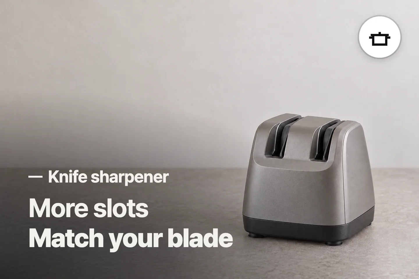 More slots Match your blade — Knife sharpener (photo is an AI-generated illustration)
