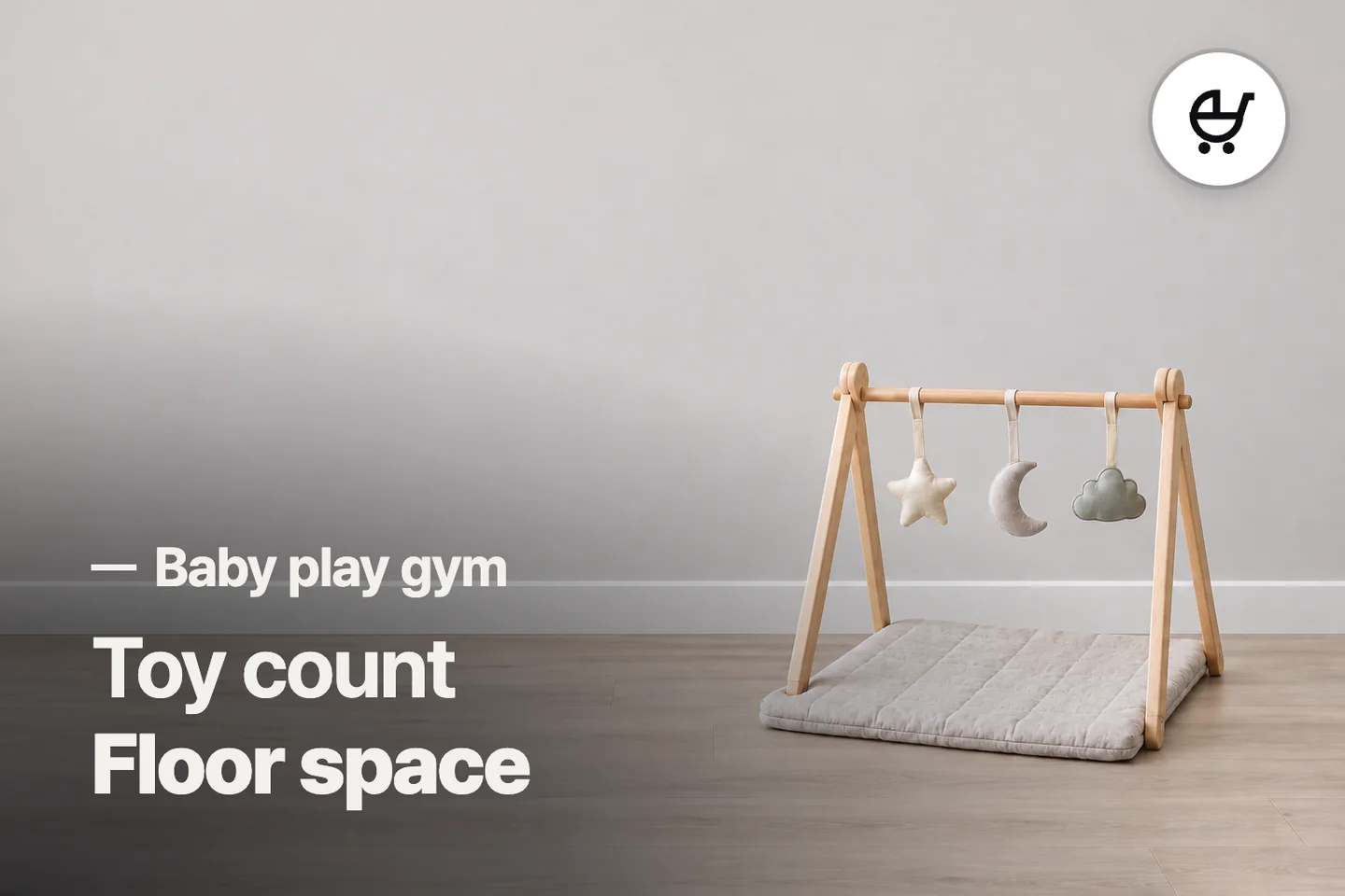Toy count Floor space — Baby play gym (photo is an AI-generated illustration)