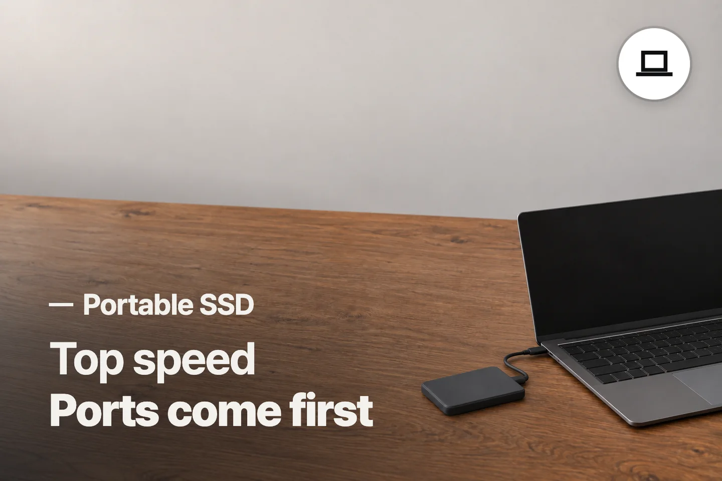 Top speed Ports come first — Portable SSD (photo is an AI-generated illustration)