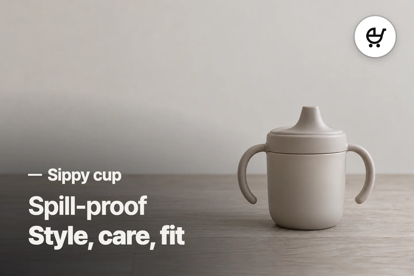 Spill-proof Style, care, fit — Sippy cup (photo is an AI-generated illustration)
