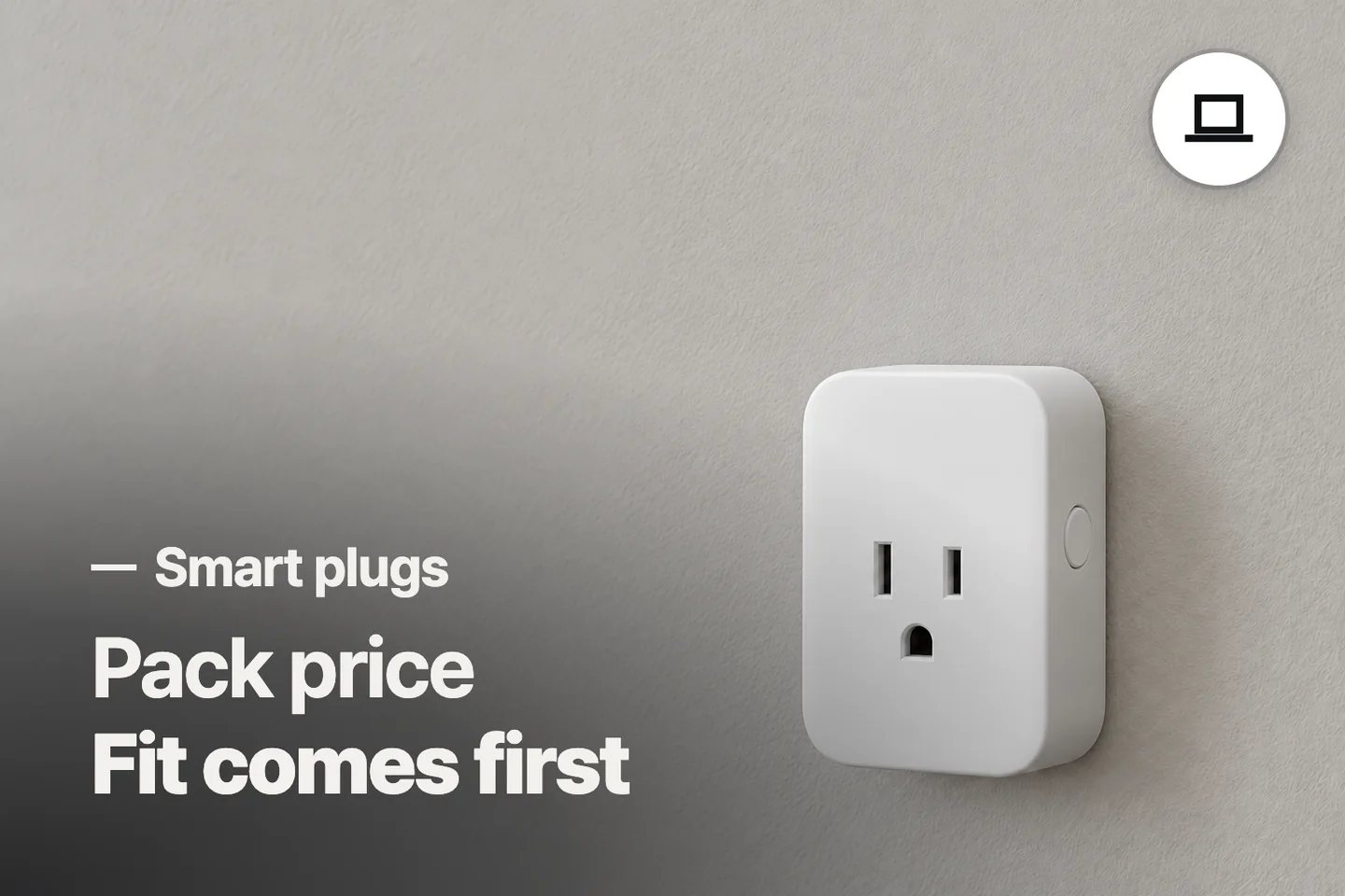 Pack price Fit comes first — Smart plugs (photo is an AI-generated illustration)