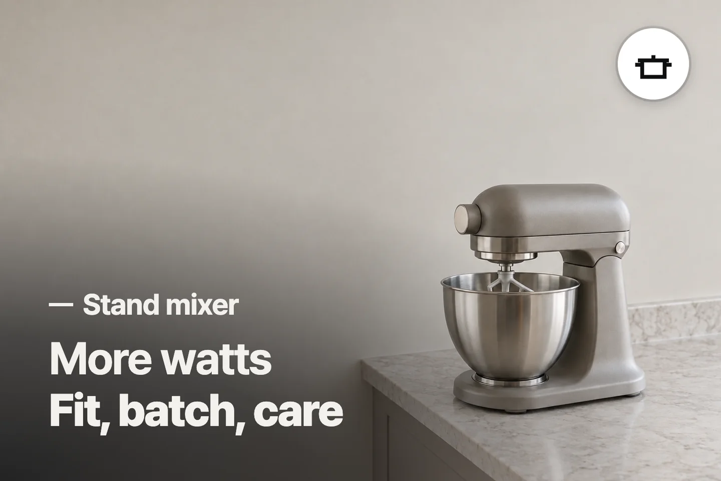 More watts Fit, batch, care — Stand mixer (photo is an AI-generated illustration)