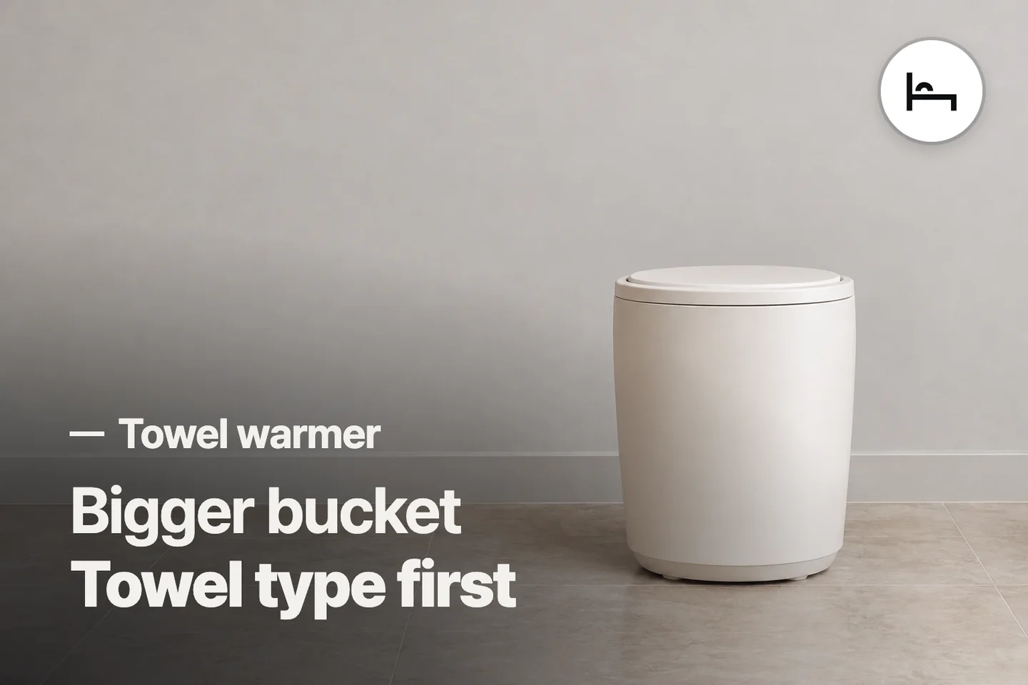 Bigger bucket Towel type first — Towel warmer (photo is an AI-generated illustration)