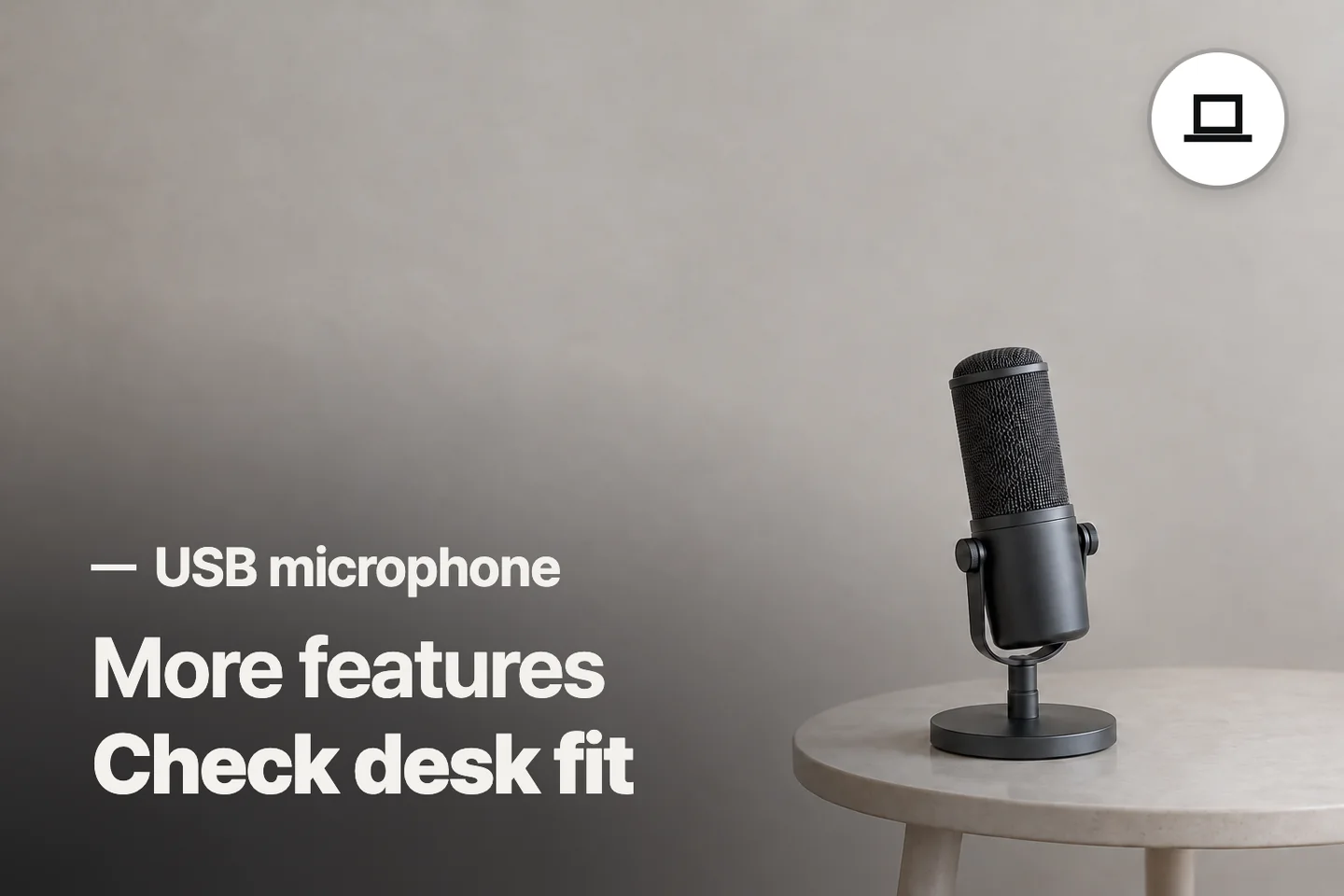 More features Check desk fit — USB microphone (photo is an AI-generated illustration)