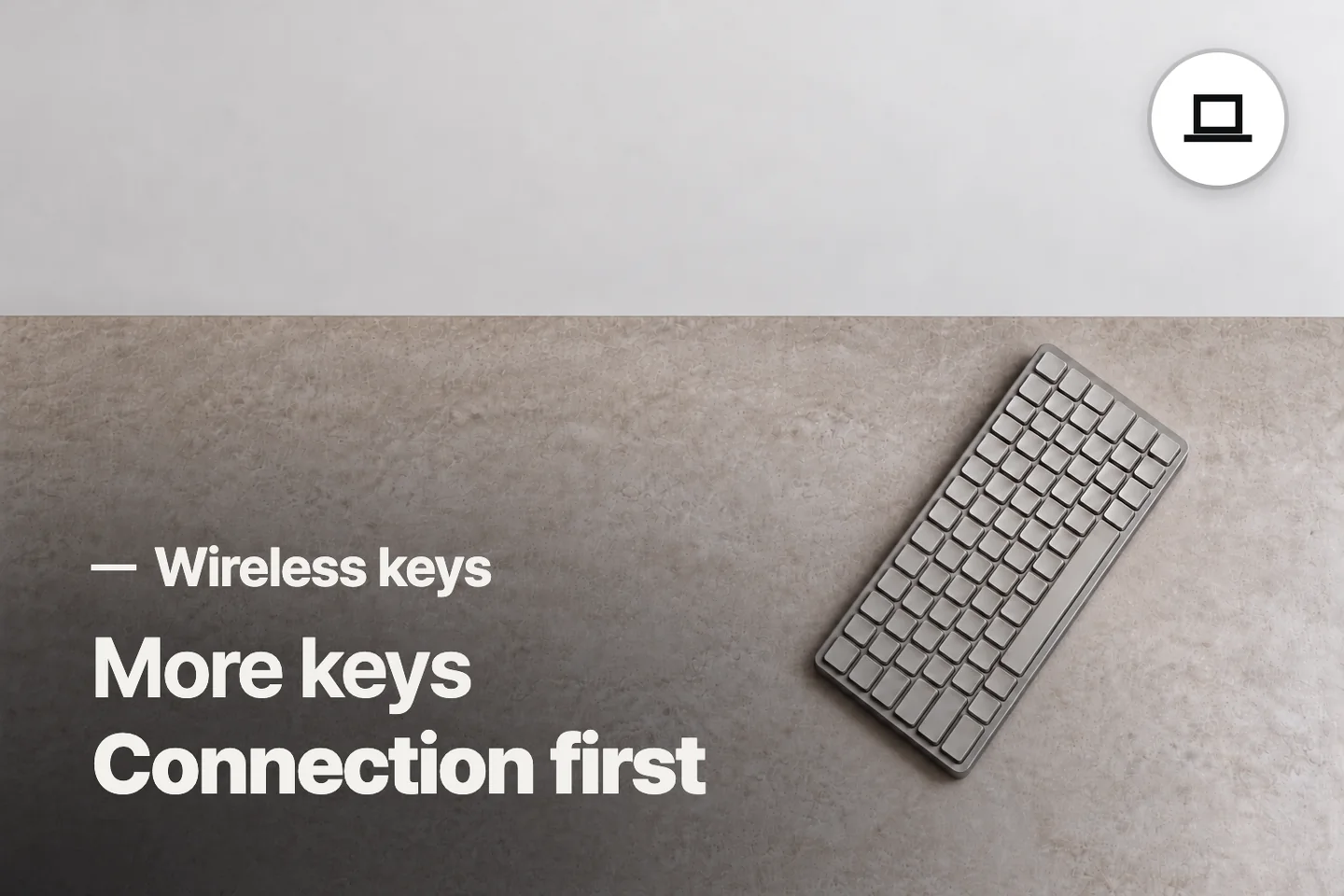 More keys Connection first — Wireless keys (photo is an AI-generated illustration)
